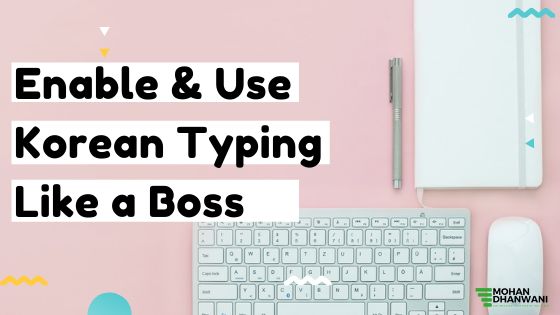 How To Enable Korean Keyboard In Windows 10 Like A Boss Pro Tips